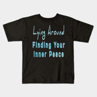 Finding your inner peace. Casual is the new wear Kids T-Shirt